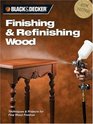 Black  Decker Finishing  Refinishing Wood Techniques  Projects for Fine Wood Finishes