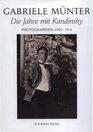 Gabriele Munter Die Zeit Mit Kandinsky Photographien 19021914