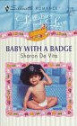 Baby with a Badge (Lullabies and Love) (Silhouette Romance, No 1298)