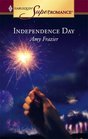 Independence Day (Harlequin Superromance, No 1298)