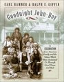 Goodnight John Boy A Celebration of an American Family and the Values That Have Sustained Us Through Good Times and Bad