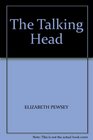 The Talking Head