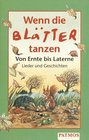 Wenn die Bltter tanzen Cassette Von Ernte bis Laterne Lieder und Geschichten