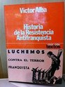 Historia de la resistencia antifranquista