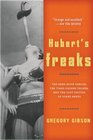 Hubert's Freaks The RareBook Dealer the Times Square Talker and the Lost Photos ofDiane Arbus