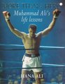 More Than a Hero Muhammad Ali's Life Lessons