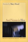 And Venus Is Blue Stories