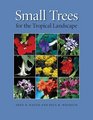 Small Trees for the Tropical Landscape A Gardener's Guide