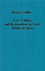 Law Culture and Regionalism in Early Medieval Spain