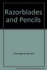 Razorblades and Pencils
