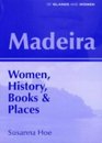 Madeira Women History Books and Places
