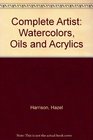 Complete Artist Watercolors Oils and Acrylics