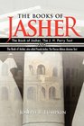 The Books of Jasher The Book of Jasher The J H Parry Text  And  The Book of Jasher also called PseudoJasher The Flaccus Albinus Alcuinus Text