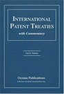 International Patent Treaties with Commentary