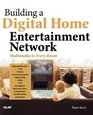 Building a Digital Home Entertainment Network Multimedia in Every Room