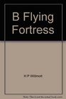 B Flying Fortress