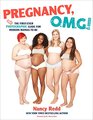 Pregnancy OMG The First Ever Photographic Guide for Modern MamastoBe