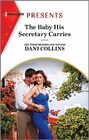 The Baby His Secretary Carries (Bound by a Surrogate Baby, Bk 1) (Harlequin Presents, No 4169)