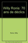 Willy Ronis 70 ans de declics