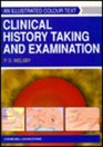 Clinical History Taking and Examination An Illustrated Colour Text