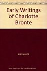 EARLY WRITINGS OF CHARLOTTE BRONTE
