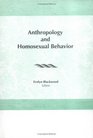 Anthropology and Homosexual Behavior