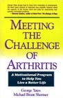 Meeting the Challenge of Arthritis A Motivational Program to Help You Live a Better Life