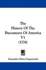 The History Of The Buccaneers Of America V1
