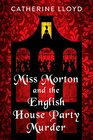 Miss Morton and the English House Party Murder