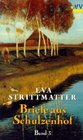 Briefe aus Schulzenhof III