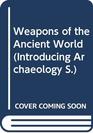 Weapons of the Ancient World