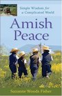 Amish Peace Simple Wisdom for a Complicated World