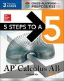 5 Steps to a 5 AP Calculus AB 2017 CrossPlatform Edition