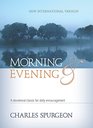 Morning  Evening NIV A Devotional Classic for Daily Encouragement