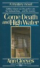 Come Death and High Water (George and Molly Palmer-Jones, Bk 2)
