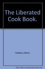 The Liberated Cook Book.