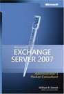 Microsoft  Exchange Server 2007 Administrator's Pocket Consultant