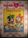 Minnie 'N Me Cooking Together