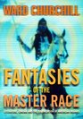 Fantasies of the Master Race  Literature Cinema and the Colonization of American Indians