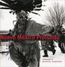 Nuevo Mxico Profundo Rituals of an IndoHispano Homeland