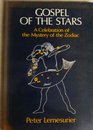 Gospel of the Stars: Celebration of the Mystery of the Zodiac