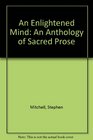 The Enlightened Mind An Anthology of Sacred Prose