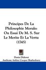 Principes De La Philosophie Morale Ou Essai De M S Sur Le Merite Et La Vertu