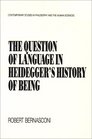 The Question of Language in Heidegger's History of Being