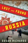 Lost and Found in Russia Lives in the PostSoviet Landscape