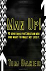 Man Up 40 devotions for Christian men who want to finally act like it