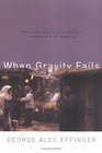 When Gravity Fails (Marid Audran, Bk 1)