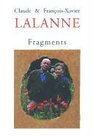 Claude  FrancoisXavier Lalanne Fragments