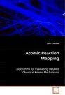 Atomic Reaction Mapping Algorithms for Evaluating Detailed ChemicalKinetic Mechanisms