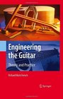 Engineering the Guitar Theory and Practice